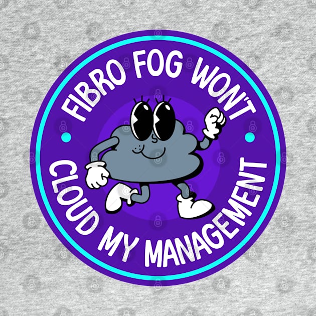 Fibro Fog Won't Cloud My  Judgement - Fibromyalgia Awareness by Football from the Left